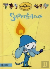 Les Minijusticiers T.14; Superfrileux
