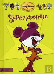 Les Minijusticiers T.17; Superpiplette