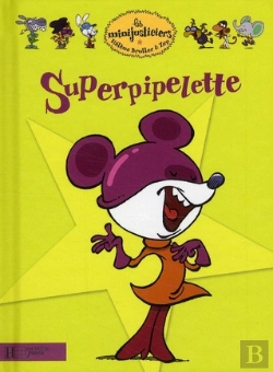 Bertrand.pt - Les Minijusticiers T.17; Superpiplette