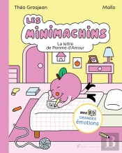 Les Minimachins Tome 4 : La Lettre De Pomme D'Amour