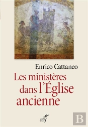 Les Ministeres Dans L'Eglise Ancienne