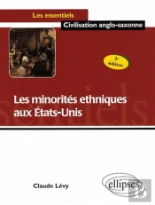 Les Minorités Ethniques Aux Etats-Unis. Nouvelle Édition