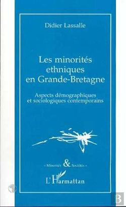 Bertrand.pt - Les Minorites Ethniques En Grande-Bretagne : Aspects Démographiques Et Sociologiques Contemporains