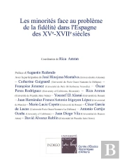 Les Minorités Face Au Problème De La Fidélité Dans L'Espagne Des Xve-Xviie Siècles