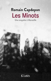 Les Minots ; Une Enquête À Marseille
