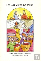 Les Miracles De Jésus ; Livre De Coloriages