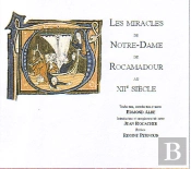 Les Miracles De Notre-Dame De Rocamadour Au Xii Siècle