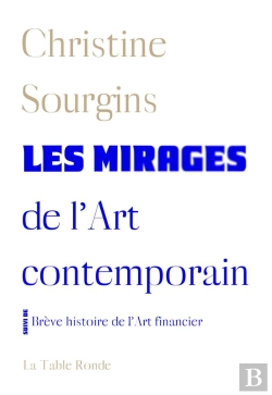 Bertrand.pt - Les Mirages De L'Art Contemporain Suivi De Breve Histoire De L'Art Financier