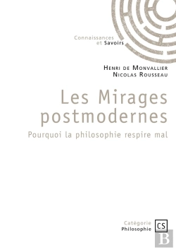Bertrand.pt - Les Mirages Postmodernes : Pourquoi La Philosophie Respire Mal