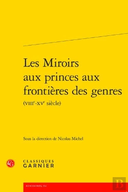 Bertrand.pt - Les Miroirs Aux Princes Aux Frontières Des Genres (Viiie-Xve Siècle)