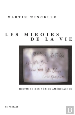Bertrand.pt - Les Miroirs De La Vie ; Histoire Des Series Americaines