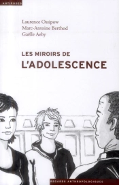 Les Miroirs De L'Adolescence ; Anthropologie Du Placement Juvénile