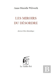 Les Miroirs Du Désordre