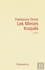 Les Miroirs Truqués