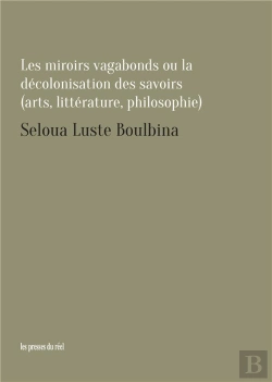 Bertrand.pt - Les Miroirs Vagabonds Ou La Décolonisation Des Savoirs (Art, Littérature, Philosophie)