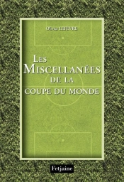 Les Miscellanées De La Coupe Du Monde