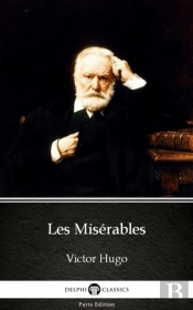 Les Miserables By Victor Hugo - Delphi Classics (Illustrated)