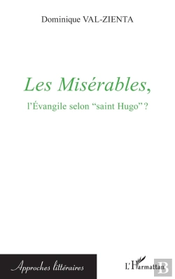 Bertrand.pt - Les Misérables, L'Evangile Selon Saint Hugo