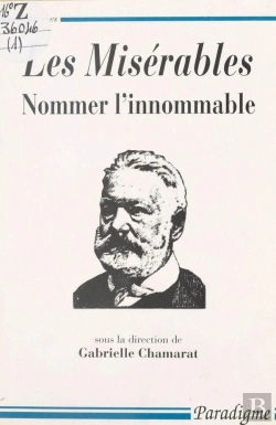 Bertrand.pt - Les Misérables ; Nommer L'Innomable