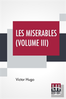 Les Miserables (Volume Iii)