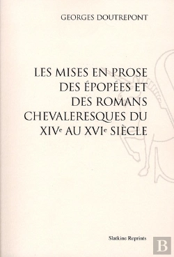 Bertrand.pt - Les Mises En Prose Des Épopées Et Des Romans Chevaleresques Du Xive Au Xvie Siècle