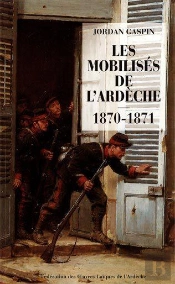 Les Mobilises De L'Ardeche 1870-71