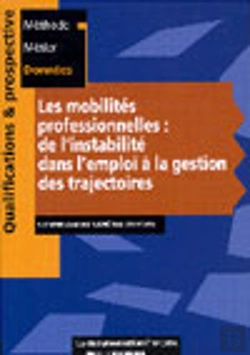 Bertrand.pt - Les Mobilites Professionnelles : De L'Instabilite Dans L'Emploi A La Gestion Des Trajectoires