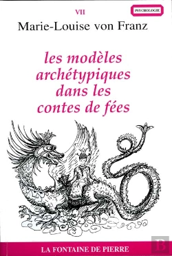 Bertrand.pt - Les Modeles Archetypiques Dans Les Contes De Fees