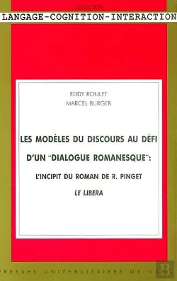Bertrand.pt - Les Modeles Du Discours Au Defi D'Un Dialogue Romanesque. L'Incipit D U Roman De R. Pinget Le Liber