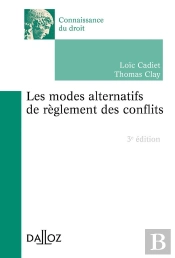 Les Modes Alternatifs De Reglement Des Conflits - 3e Ed.
