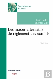 Les Modes Alternatifs De Règlement Des Conflits (4e Édition)