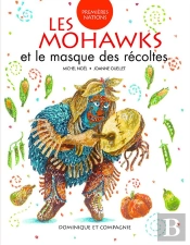 Les Mohawks Et Le Masque Des Récoltes