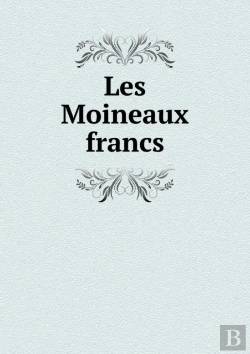 Bertrand.pt - Les Moineaux Francs