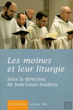 Bertrand.pt - Les Moines Et Leur Liturgie