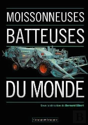 Les Moissonneuses Batteuses Du Monde