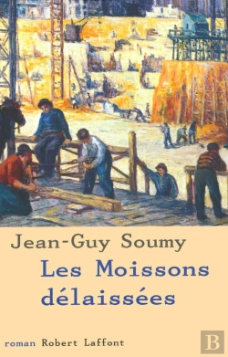 Bertrand.pt - Les Moissons Délaissées - Tome 1 - Ne
