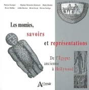 Les Momies : Savoirs Et Représentations De L'Egypte Ancienne À Hollywood