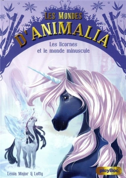 Bertrand.pt - Les Mondes D'Animalia T.5 ; Les Licornes Et Le Monde Minuscule