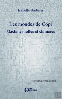 Bertrand.pt - Les Mondes De Copi ; Machines Folles Et Chimères
