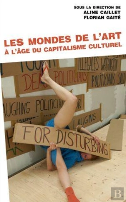 Bertrand.pt - Les Mondes De L'Art À L'Âge Du Capitalisme Culturel