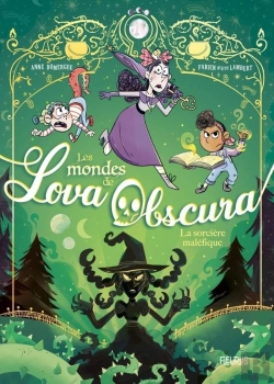 Bertrand.pt - Les Mondes De Lova Obscura : La Sorcière Maléfique