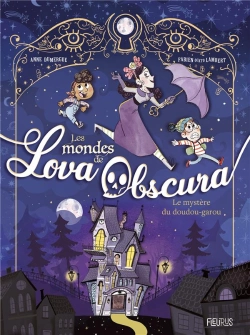 Bertrand.pt - Les Mondes De Lova Obscura : Le Mystère Du Doudou-Garou