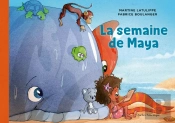 Les Mondes De Maya 3 - La Semaine De Maya