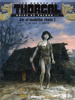 Bertrand.pt - Les Mondes De Thorgal - Kriss De Valnor Tome 1 : Je N'Oublie Rien !