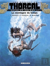 Les Mondes De Thorgal - Kriss De Valnor Tome 7 : La Montagne Du Temps