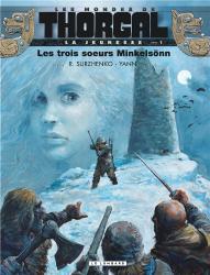 Les Mondes De Thorgal - La Jeunesse De Thorgal Tome 1 : Les Trois Soeurs Minkelsonn