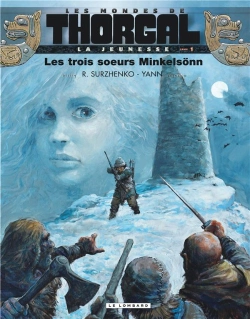Bertrand.pt - Les Mondes De Thorgal - La Jeunesse De Thorgal Tome 1 : Les Trois Soeurs Minkelsonn