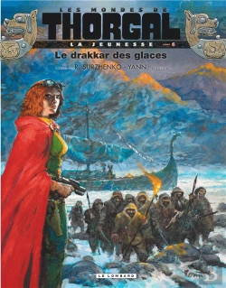 Bertrand.pt - Les Mondes De Thorgal - La Jeunesse De Thorgal Tome 6 : Le Drakkar Des Glaces