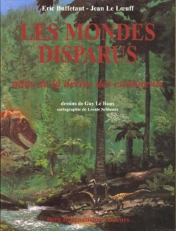 Bertrand.pt - Les Mondes Disparus ; Atlas De La Derive Des Continents