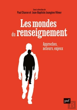 Bertrand.pt - Les Mondes Du Renseignement : Approches, Acteurs, Enjeux